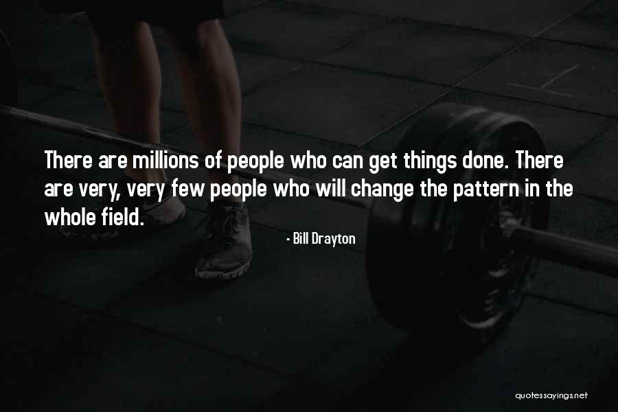 Drayton Quotes By Bill Drayton Drayton Quotes By Bill Drayton