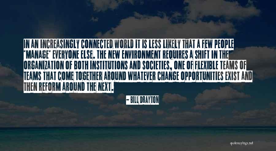 Drayton Quotes By Bill Drayton