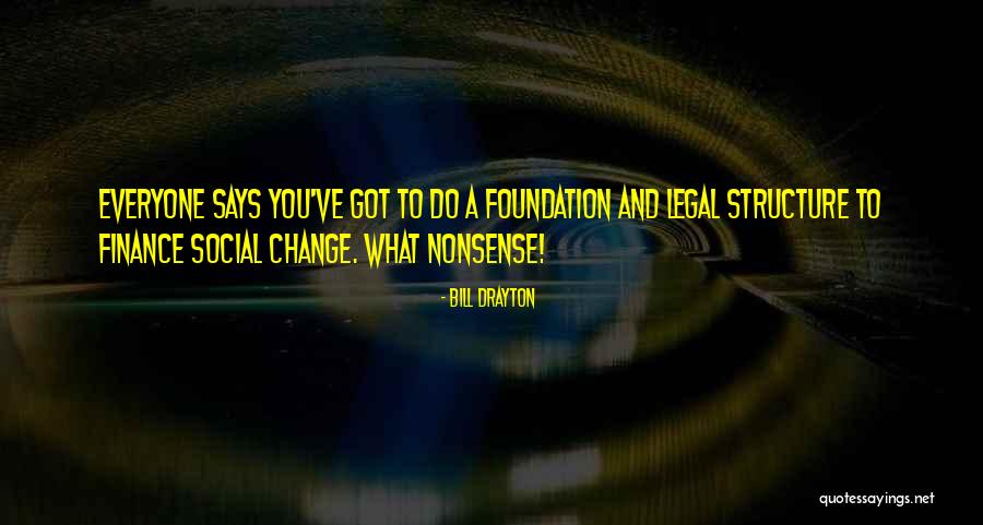 Drayton Quotes By Bill Drayton Drayton Quotes By Bill Drayton