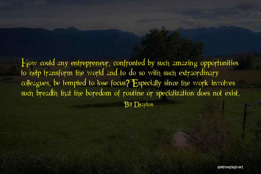 Drayton Quotes By Bill Drayton