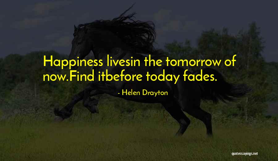 Drayton Quotes By Helen Drayton