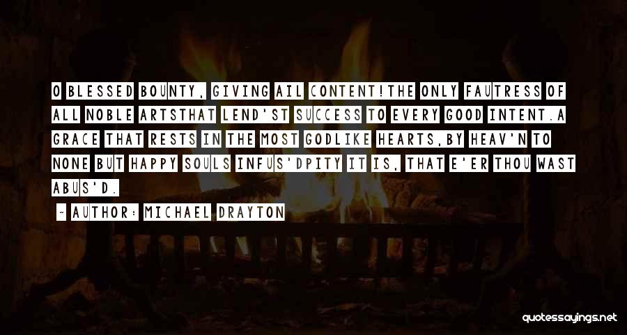 Drayton Quotes By Michael Drayton