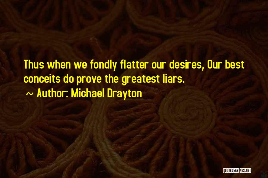 Drayton Quotes By Michael Drayton