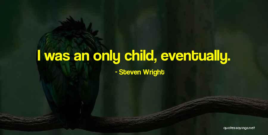 Drayzer Quotes By Steven Wright Drayzer Quotes By Steven Wright