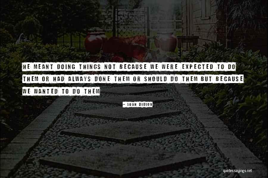 Drazan Quotes By Joan Didion Drazan Quotes By Joan Didion