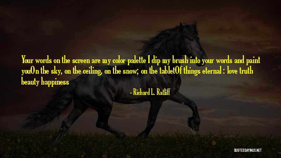 Drazenka Butkovich Quotes By Richard L. Ratliff Drazenka Butkovich Quotes By Richard L. Ratliff
