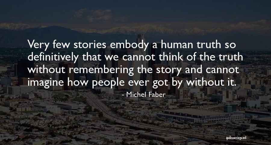 Drazin Barjak Quotes By Michel Faber Drazin Barjak Quotes By Michel Faber