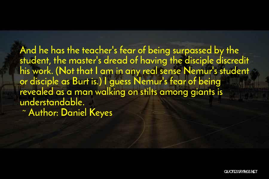 Dread Master Quotes By Daniel Keyes