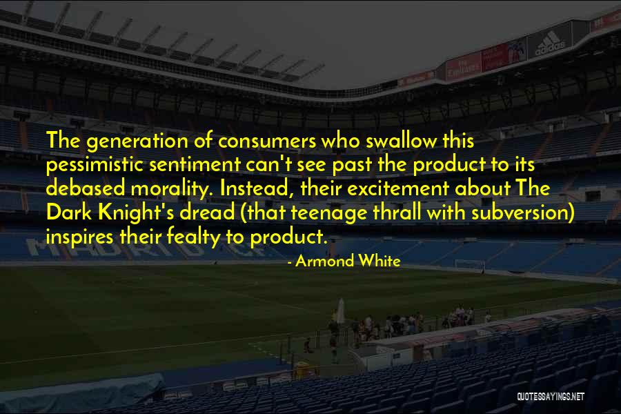 Dread Quotes By Armond White Dread Quotes By Armond White