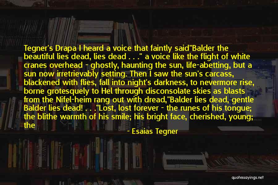 Dread Quotes By Esaias Tegner Dread Quotes By Esaias Tegner