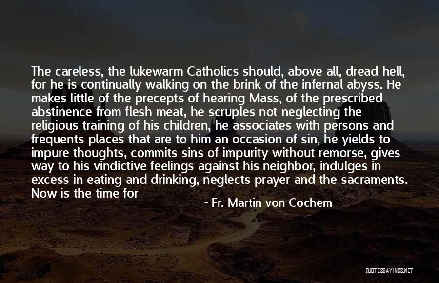 Dread Quotes By Fr. Martin Von Cochem Dread Quotes By Fr. Martin Von Cochem