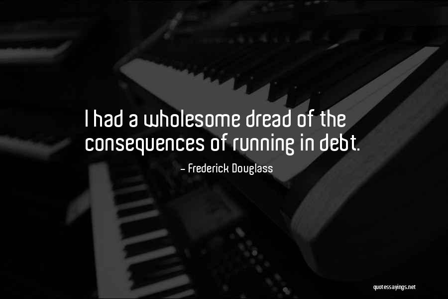 Dread Quotes By Frederick Douglass Dread Quotes By Frederick Douglass