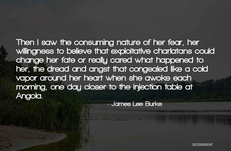 Dread Quotes By James Lee Burke Dread Quotes By James Lee Burke