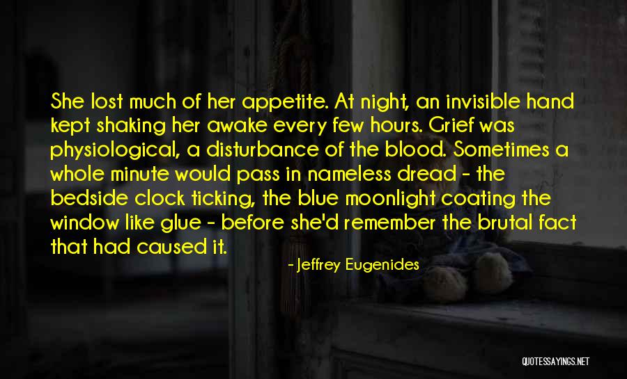 Dread Quotes By Jeffrey Eugenides Dread Quotes By Jeffrey Eugenides