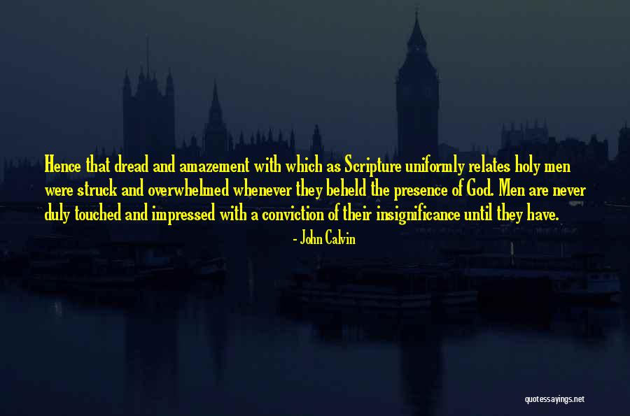 Dread Quotes By John Calvin Dread Quotes By John Calvin