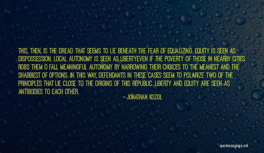 Dread Quotes By Jonathan Kozol Dread Quotes By Jonathan Kozol