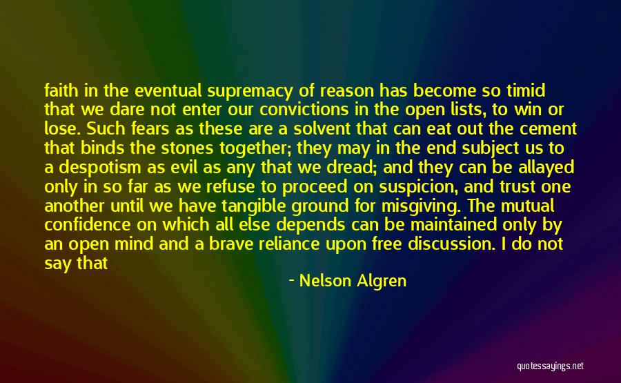 Dread Quotes By Nelson Algren Dread Quotes By Nelson Algren