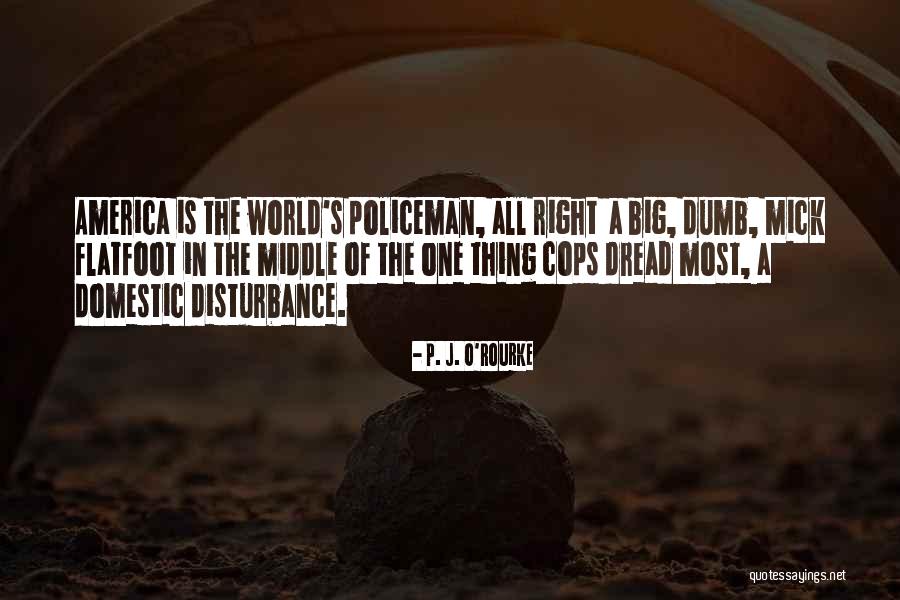 Dread Quotes By P. J. O'Rourke Dread Quotes By P. J. O'Rourke