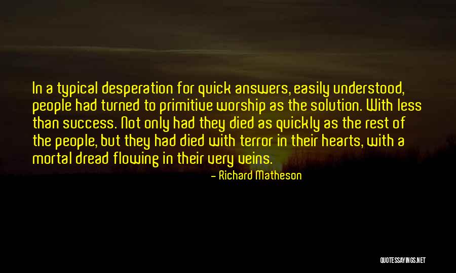Dread Quotes By Richard Matheson Dread Quotes By Richard Matheson
