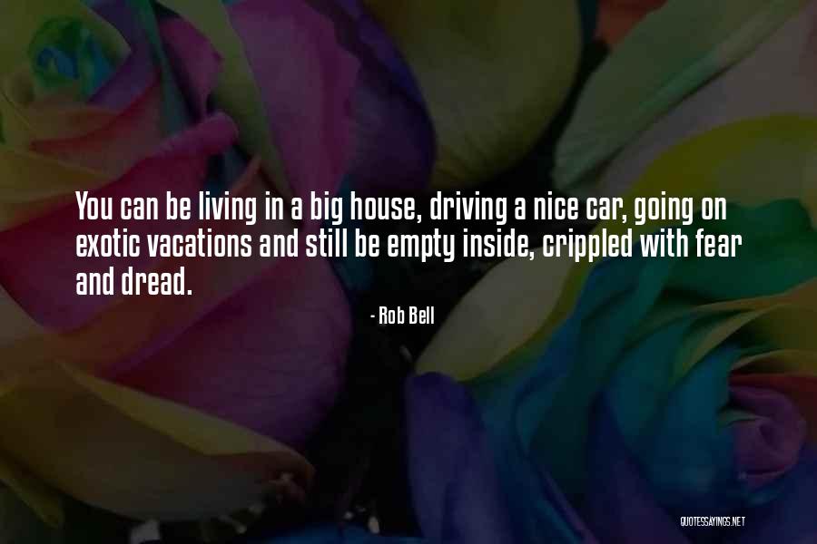 Dread Quotes By Rob Bell Dread Quotes By Rob Bell