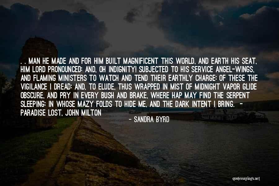 Dread Quotes By Sandra Byrd Dread Quotes By Sandra Byrd