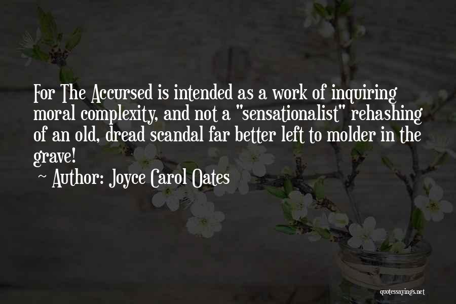 Dread Work Quotes By Joyce Carol Oates