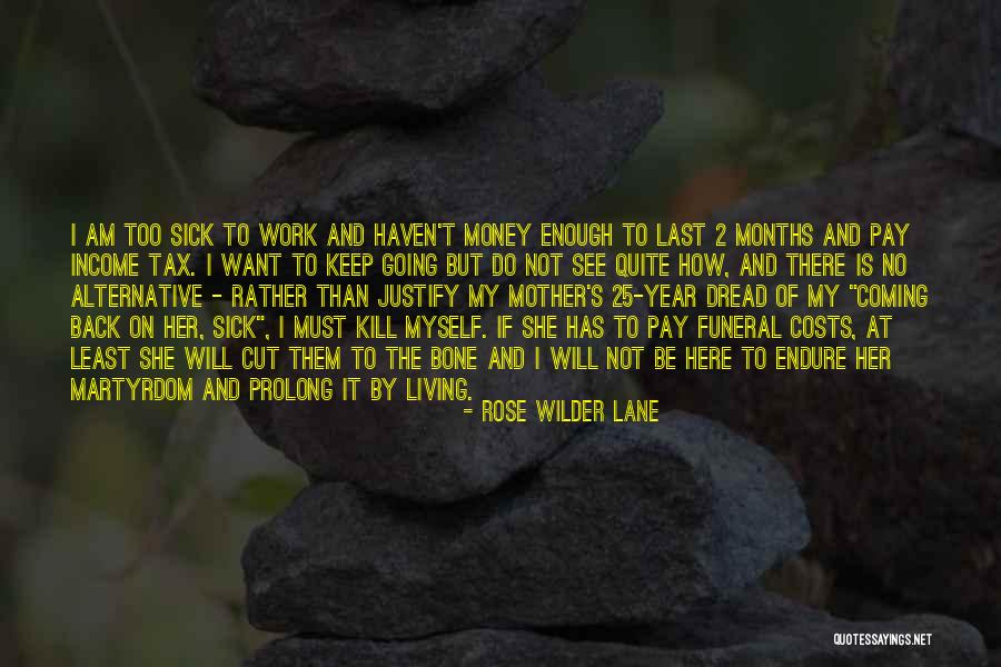 Dread Work Quotes By Rose Wilder Lane