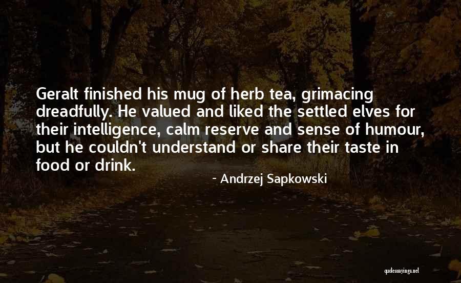 Dreadfully Quotes By Andrzej Sapkowski Dreadfully Quotes By Andrzej Sapkowski