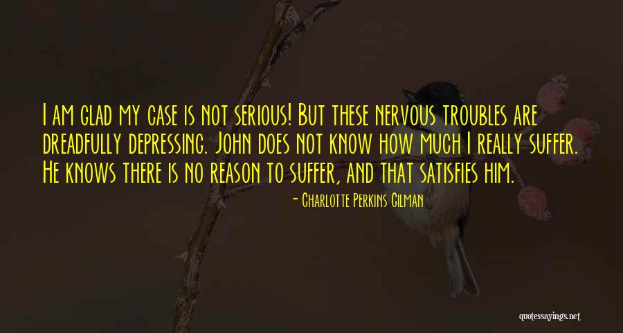Dreadfully Quotes By Charlotte Perkins Gilman Dreadfully Quotes By Charlotte Perkins Gilman