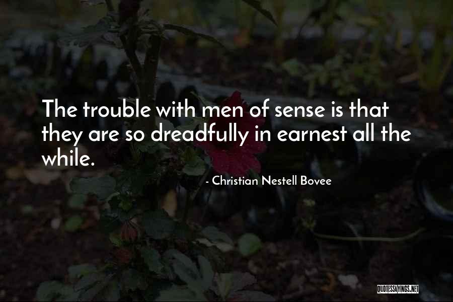 Dreadfully Quotes By Christian Nestell Bovee Dreadfully Quotes By Christian Nestell Bovee