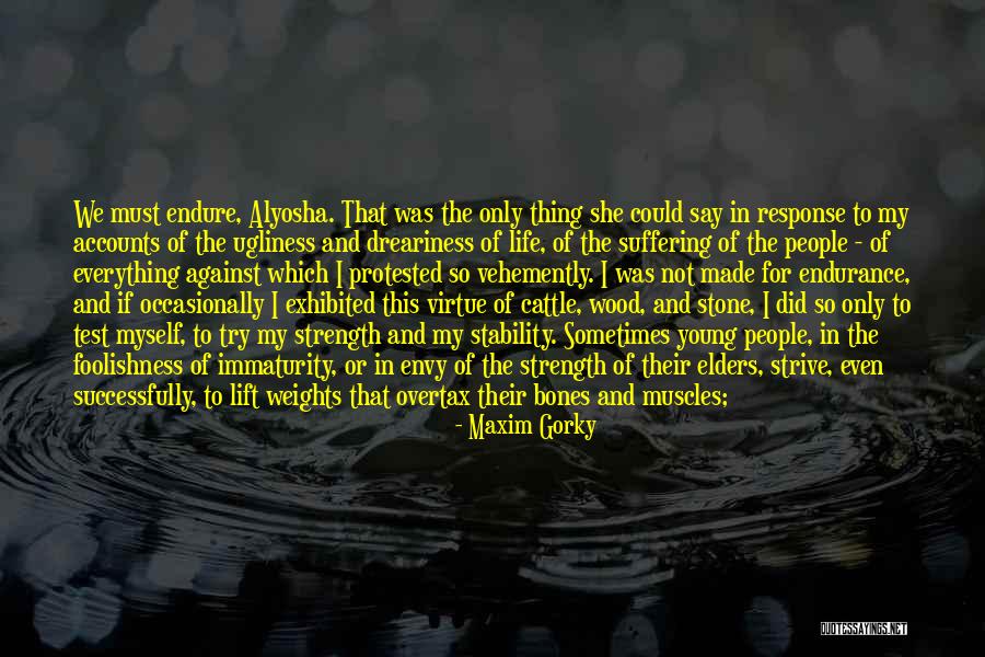 Dreadfully Quotes By Maxim Gorky Dreadfully Quotes By Maxim Gorky