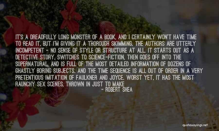 Dreadfully Quotes By Robert Shea Dreadfully Quotes By Robert Shea