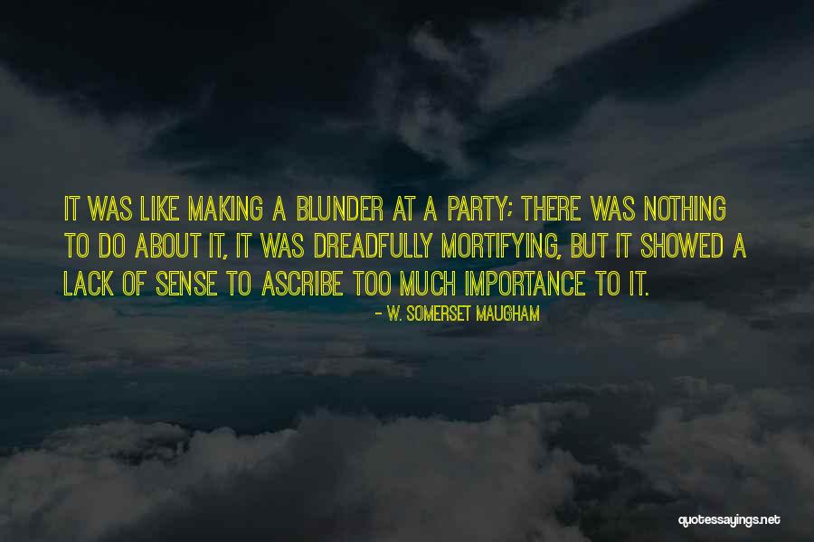 Dreadfully Quotes By W. Somerset Maugham Dreadfully Quotes By W. Somerset Maugham