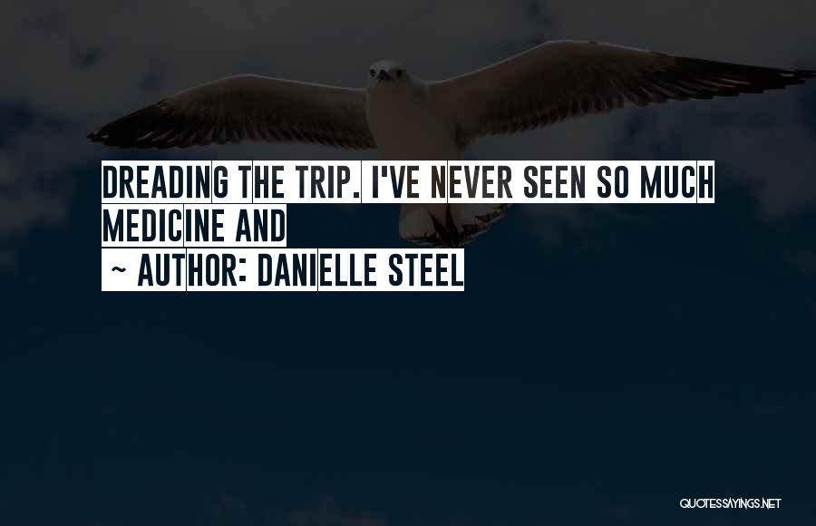 Dreading Something Quotes By Danielle Steel