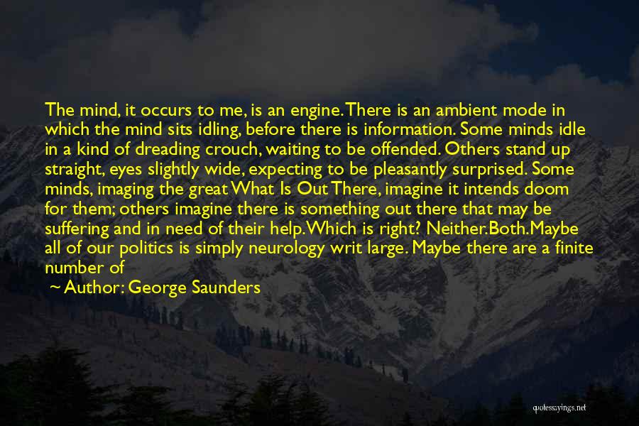 Dreading Something Quotes By George Saunders