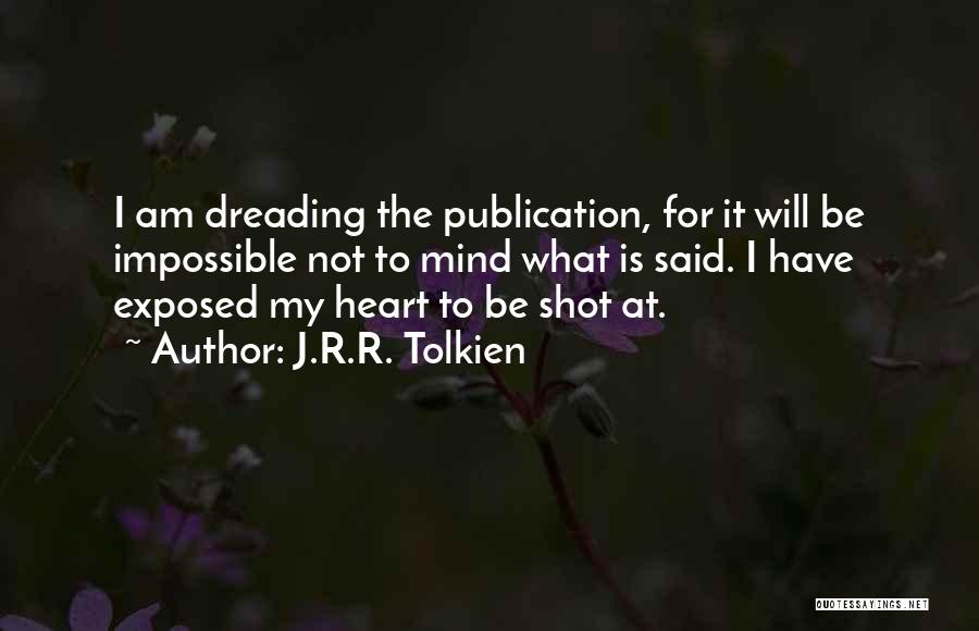 Dreading Something Quotes By J.R.R. Tolkien
