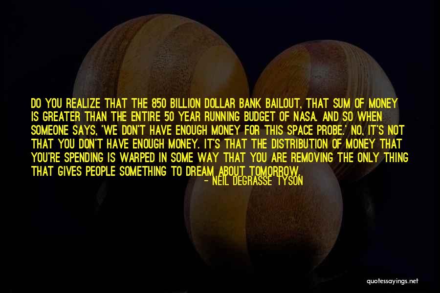 Dream 50 Quotes By Neil DeGrasse Tyson Dream 50 Quotes By Neil DeGrasse Tyson