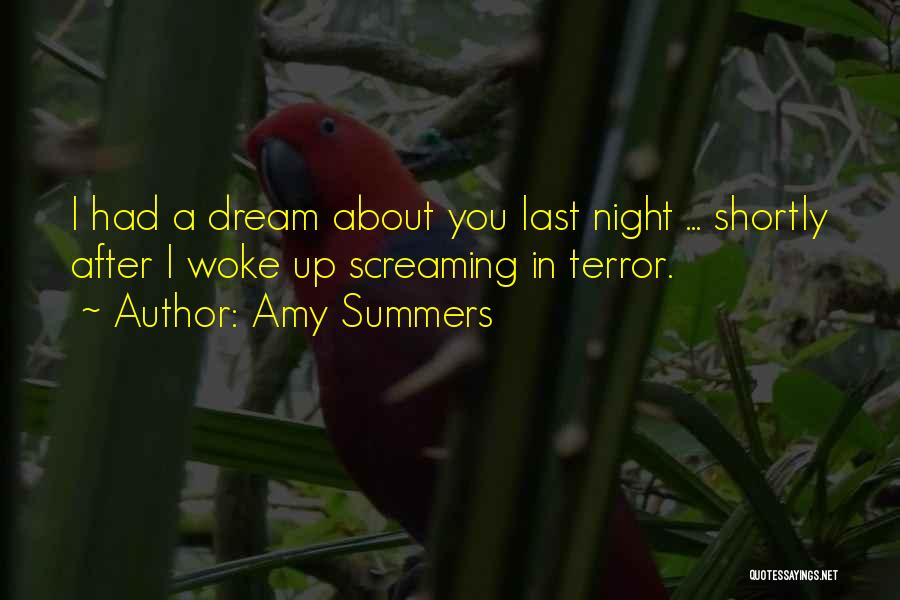 Dream About You Last Night Quotes By Amy Summers