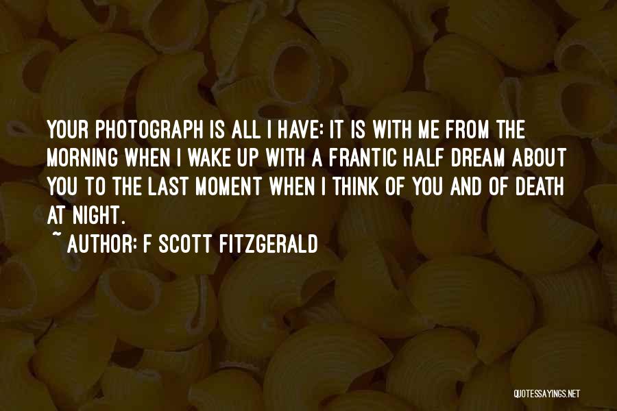Dream About You Last Night Quotes By F Scott Fitzgerald