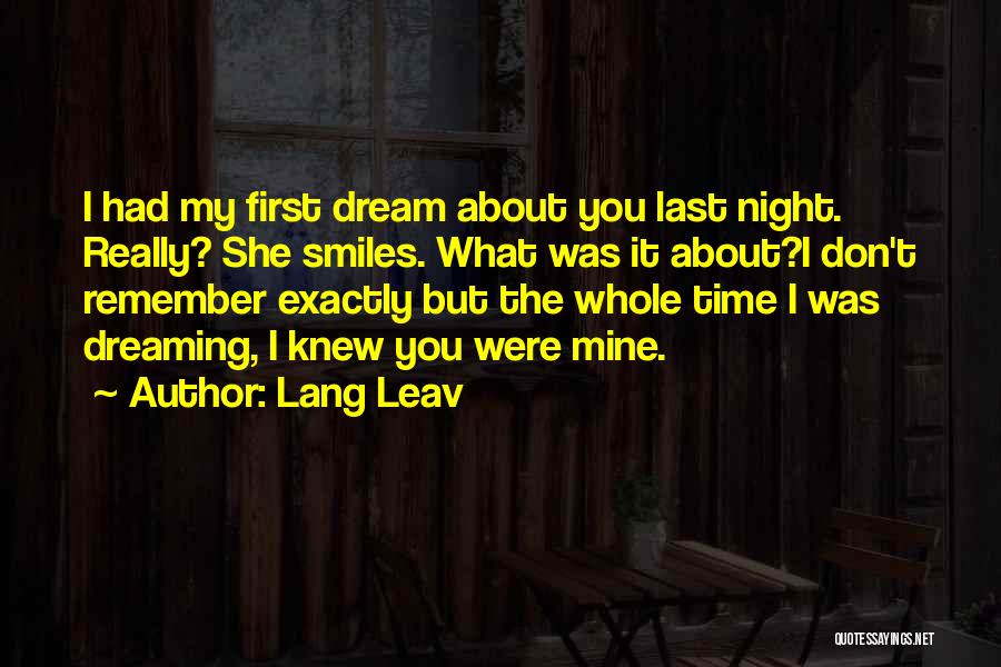 Dream About You Last Night Quotes By Lang Leav