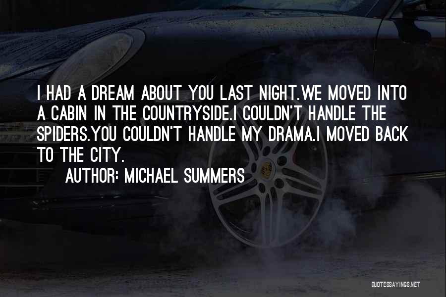 Dream About You Last Night Quotes By Michael Summers