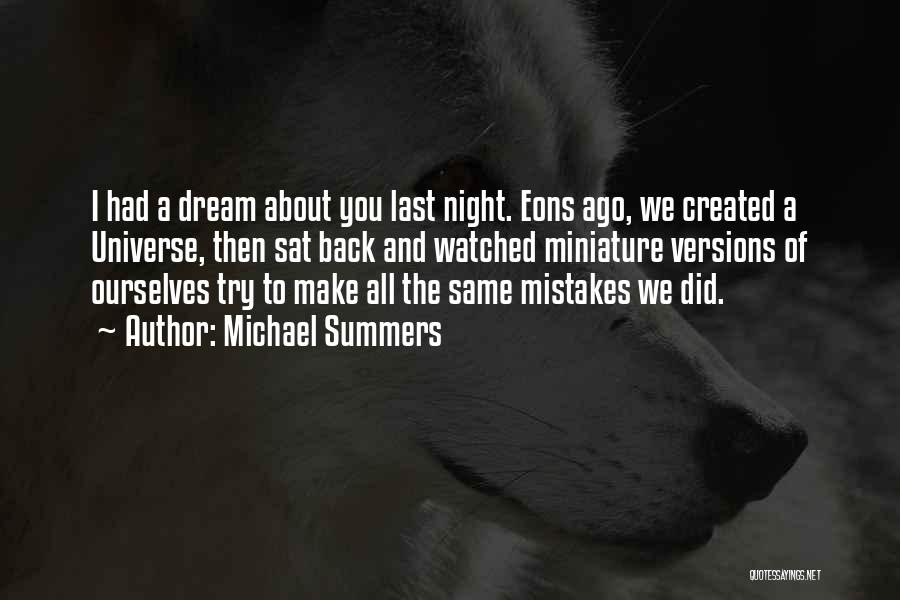 Dream About You Last Night Quotes By Michael Summers