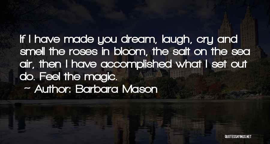 Dream Accomplished Quotes By Barbara Mason