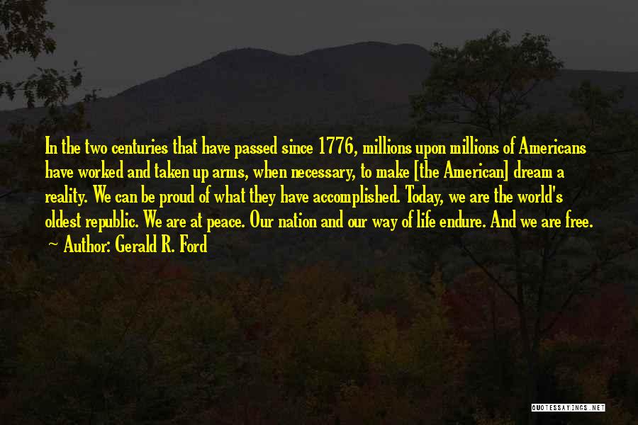 Dream Accomplished Quotes By Gerald R. Ford