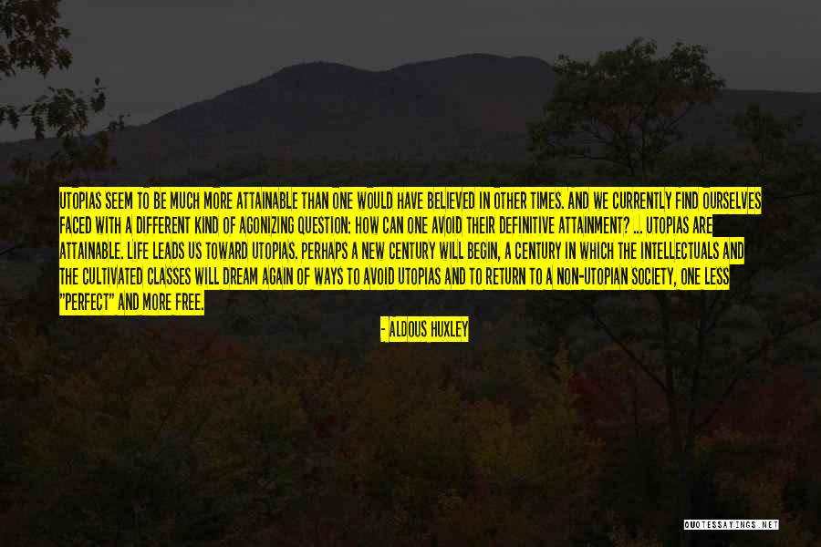 Dream Again Quotes By Aldous Huxley Dream Again Quotes By Aldous Huxley
