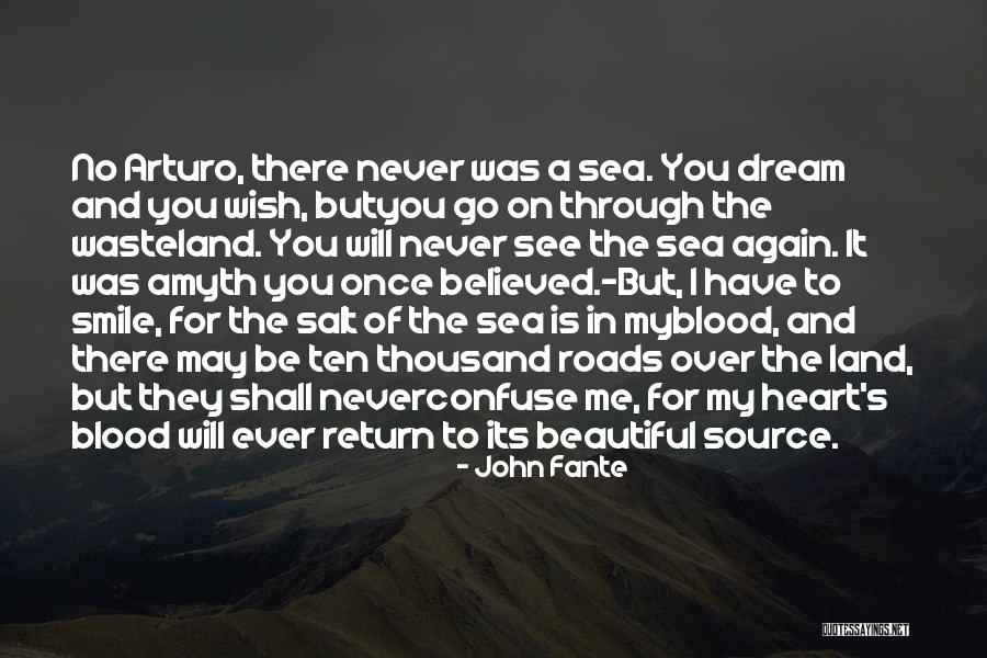 Dream Again Quotes By John Fante Dream Again Quotes By John Fante