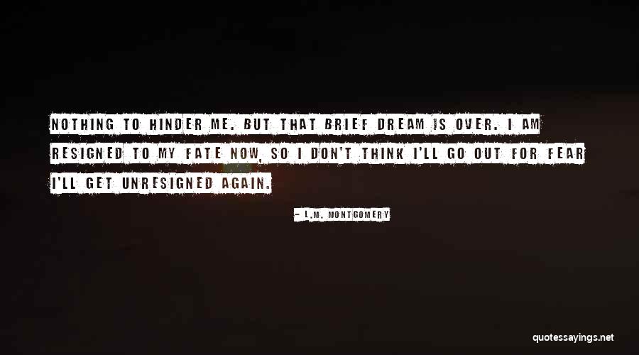 Dream Again Quotes By L.M. Montgomery Dream Again Quotes By L.M. Montgomery