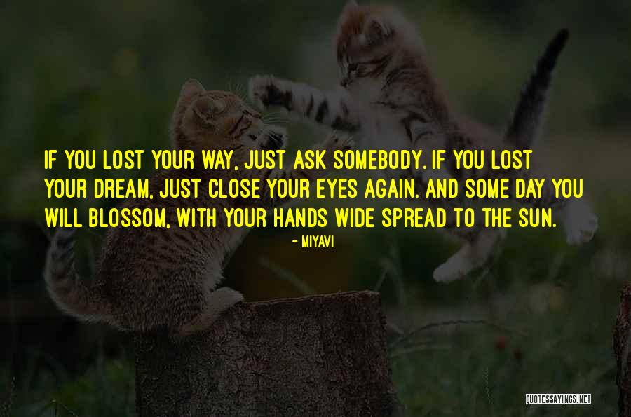 Dream Again Quotes By Miyavi Dream Again Quotes By Miyavi