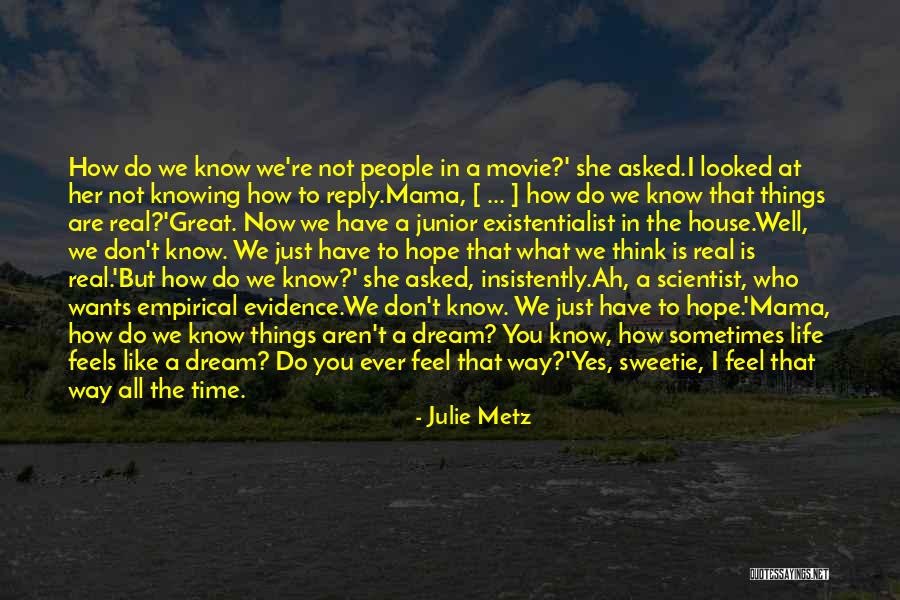 Dream All I Have To Do Quotes By Julie Metz Dream All I Have To Do Quotes By Julie Metz