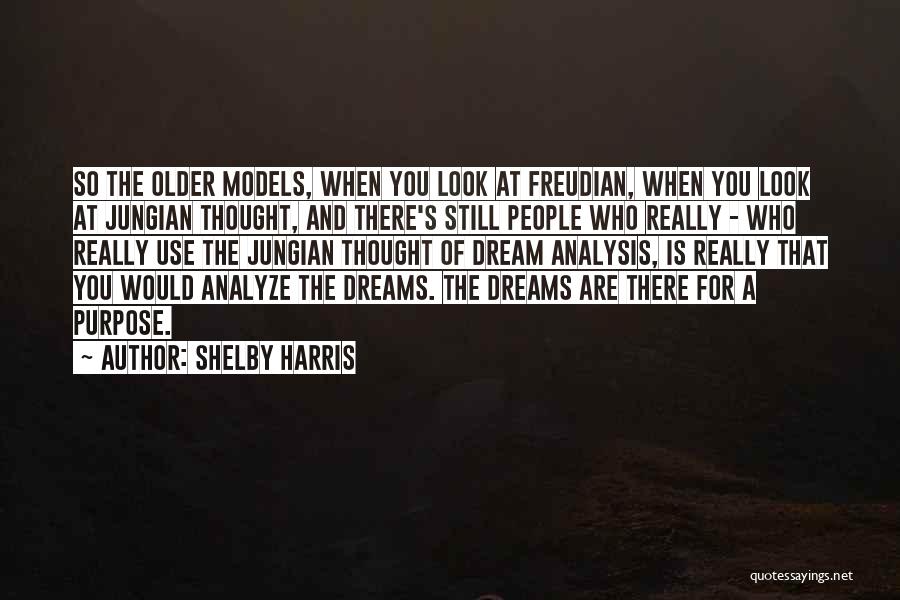 Dream Analysis Quotes By Shelby Harris